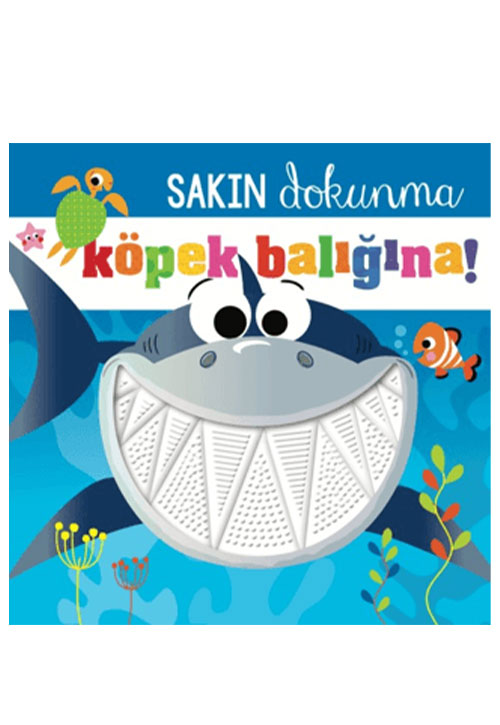 Sakın Dokunma Köpekbalığına Kitabı